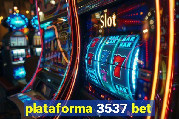 plataforma 3537 bet